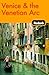 Fodor's Venice and the Venetian Arc, 4th Edition (Travel Guide)