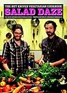The Hot Knives Vegetarian Cookbook: Salad Daze: 1 The Hot Knives Vegetarian Cookbook: Salad Daze: 1