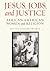 Jesus, Jobs, and Justice by Bettye Collier-Thomas