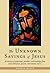 The Unknown Sayings of Jesus