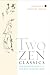 Two Zen Classics: The Gatel...