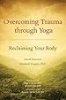 Image for Overcoming Trauma through Yoga
