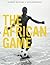 The African Game by Knox Robinson
