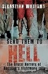 Send Them to Hell: The Brutal Horrors of Bangkok's Nightmare Jails Send Them to Hell: The Brutal Horrors of Bangkok's Nightmare Jails