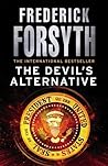 The Devil's Alternative by Frederick Forsyth