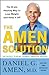 The Amen Solution: The Brain Healthy Way to Lose Weight and Keep It Off
