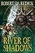 The River of Shadows (Chathrand Voyage)