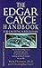 The Edgar Cayce Handbook fo...