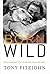 Born Wild: The Extraordinar...