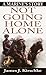 Not Going Home Alone by James J. Kirschke