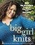 Big Girl Knits by Jillian Moreno