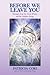 Before We Leave You: Messages from the Great Whales and the Dolphin Beings