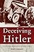 Deceiving Hitler: Double-Cr...