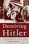 Deceiving Hitler:...