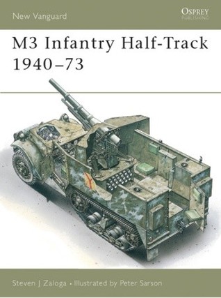M3 Infantry Half-Track 1940–73 (Paperback)