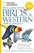 National Geographic Field Guide to the Birds of Western North America