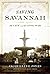 Saving Savannah by Jacqueline A. Jones