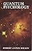 Quantum Psychology by Robert Anton Wilson