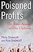 Poisoned Profits: The Toxic...