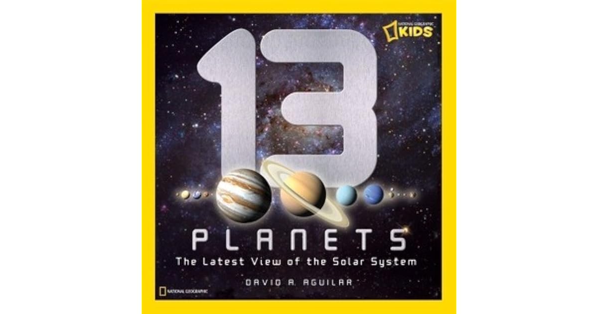 13 Planets The Latest View Of The Solar System By David A