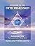 Welcome to the Fifth Dimension: The Quintessence of Being, the Ascended Masters' Ultimate Secret