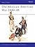 The Mexican-American War 1846–48 by Philip R.N. Katcher