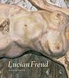 Lucian Freud by William Feaver Lucian Freud by William Feaver