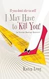 If You Don't Die to Self, I May Have to Kill You: An Extreme Marriage Makeover