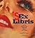 Sex Libris: A Book About What Everyone Thinks They Know