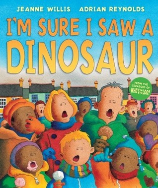 I'm Sure I Saw a Dinosaur (Hardcover)