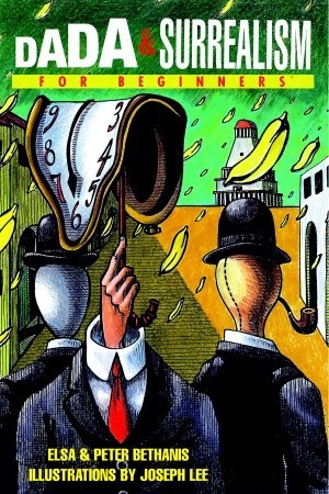 Dada & Surrealism for Beginners (Paperback)