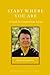 Start Where You Are: A Guide to Compassionate Living