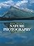 John Shaw's Nature Photography Field Guide by John Shaw
