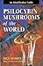 Psilocybin Mushrooms of the...