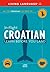 In-Flight Croatian: Learn Before You Land