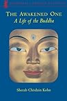 The Awakened One: A Life Of The Buddha The Awakened One: A Life Of The Buddha