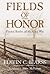 Fields of Honor: Pivotal Battles of the Civil War