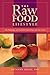 The Raw Food Lifestyle: The...