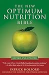 The New Optimum Nutrition Bible by Patrick Holford