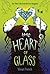 The Heart of Glass: The Third Tale from the Five Kingdoms