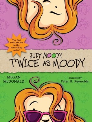 Twice as Moody (Judy Moody #1-2)