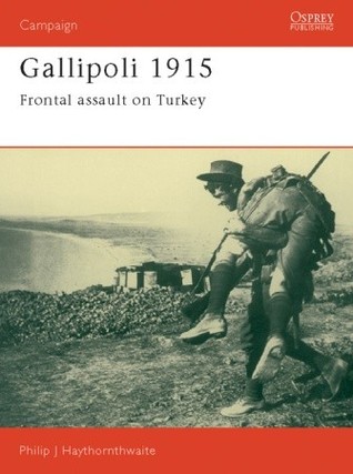Gallipoli 1915: Frontal assault on Turkey (Paperback)