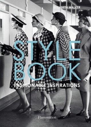 Style Book: Fashionable Inspirations (Hardcover)