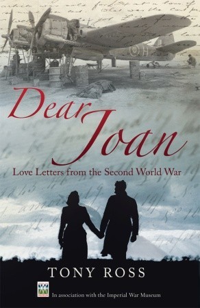 Dear Joan: Love Letters from the Second World War (Paperback)