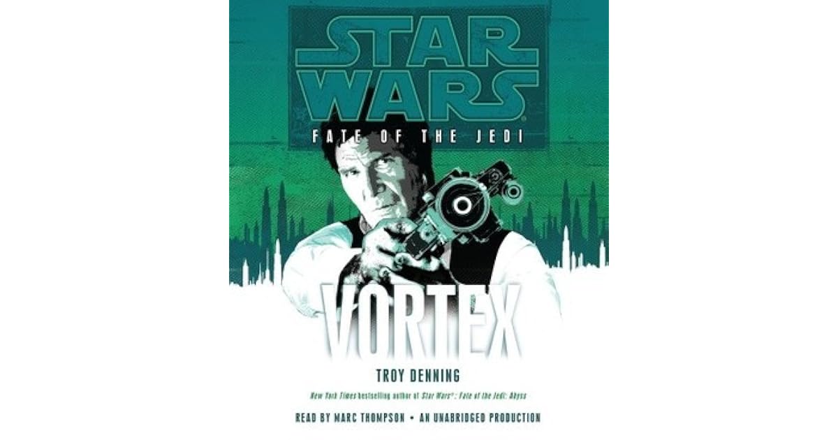 Vortex (Star Wars Fate of the Jedi, 6) by Troy Denning