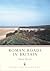 Roman Roads in Britain by Hugh M. Davies