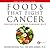 Foods That Fight Cancer by Richard Béliveau