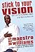 Stick to Your Vision: How t...