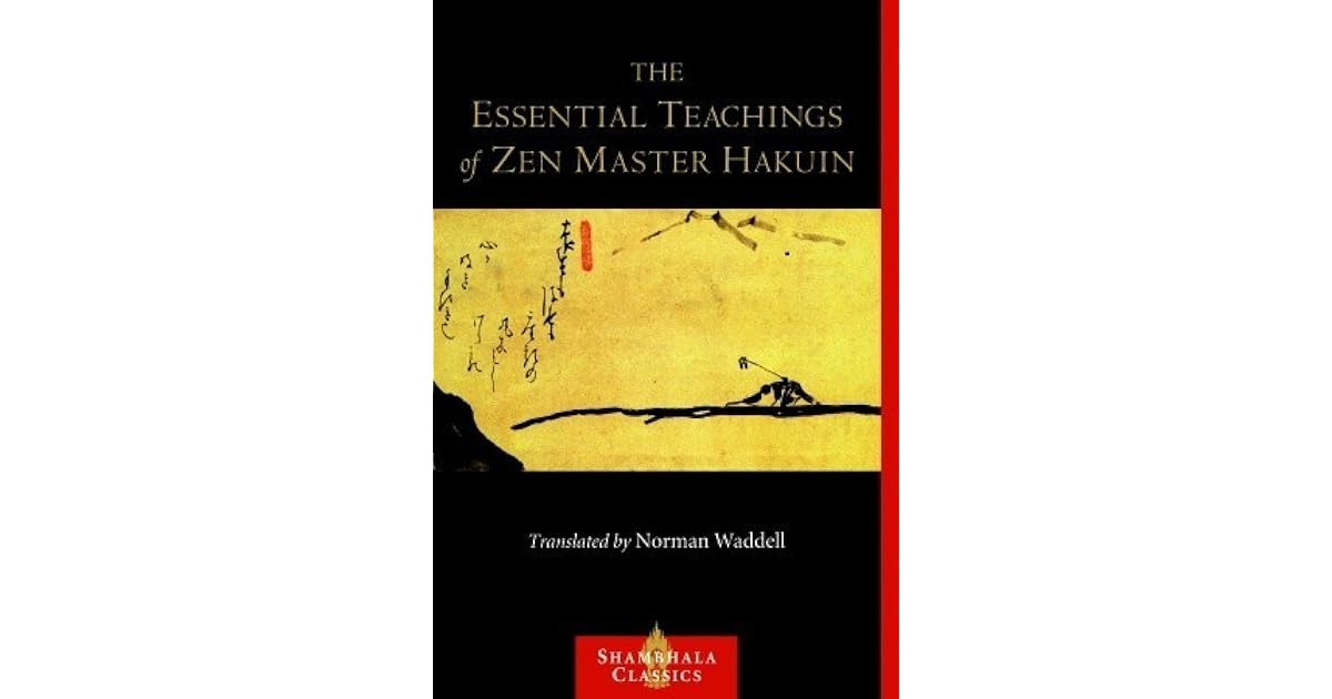 The Essential Teachings of Zen Master Hakuin A Translation of the