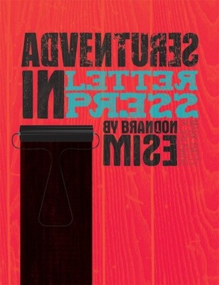 Adventures in Letterpress (Hardcover)